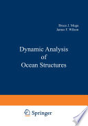 Dynamic Analysis of Ocean Structures