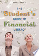 The Student s Guide to Financial Literacy