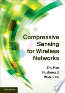 Compressive Sensing for Wireless Networks Book