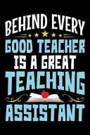 Behind Every Good Teacher Is A Great Teaching Assistant