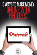 5 Ways to make money online with Pinterest