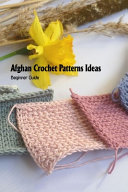 Afghan Crochet Patterns Ideas