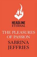 The Pleasures of Passion  Sinful Suitors 4 Book