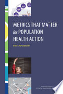 Metrics That Matter for Population Health Action