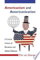 Americanism and Americanization