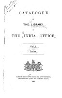 Catalogue of the Library of the India Office: Supplement 2: 1895-1909. 1909