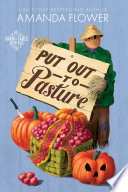 Put Out to Pasture Book