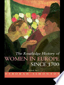 The Routledge History of Women in Europe Since 1700
