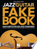 Jazz Guitar Fake Book   Volume 1
