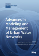 Advances in Modeling and Management of Urban Water Networks