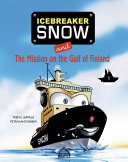 Icebreaker Snow and The Mission on the Gulf of Finland by Teemu Leppälä PDF