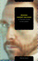 Reading Vincent van Gogh by Patrick Grant PDF