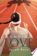 Running for Love PDF Book By Sarah Rose