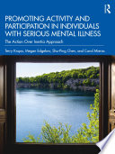 Promoting Activity and Participation in Individuals with Serious Mental Illness Book
