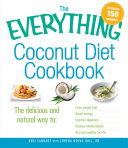 The Everything Coconut Diet Cookbook