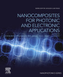 Nanocomposites for Photonic and Electronic Applications