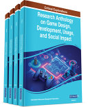Research Anthology on Game Design  Development  Usage  and Social Impact