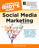 The Complete Idiot's Guide to Social Media Marketing, 2nd Edition