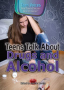 Teens Talk About Drugs and Alcohol