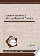 Materials Structure & Micromechanics of Fracture VI