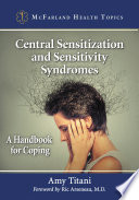 Central Sensitization and Sensitivity Syndromes Book