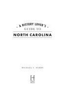 History Lover s Guide to North Carolina  A