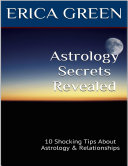 Astrology Secrets Revealed: 10 Shocking Tips About Astrology and Relationships Pdf/ePub eBook