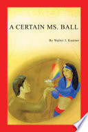 A Certain Ms  Ball