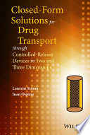 Closed form Solutions for Drug Transport through Controlled Release Devices in Two and Three Dimensions Book PDF
