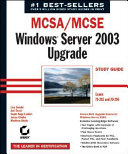 MCSA / MCSE: Windows Server 2003 Upgrade Study Guide