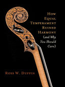 Pdf How Equal Temperament Ruined Harmony (and Why You Should Care) Telecharger