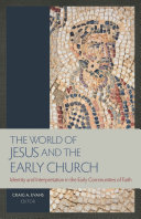 The World of Jesus and the Early Church