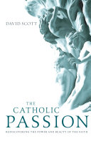 Read Pdf The Catholic Passion