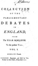 A Collection of the Parliamentary Debates in England