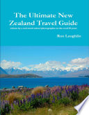 The Ultimate New Zealand Travel Guide