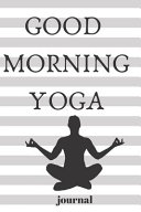 Good Morning Yoga Journal Book