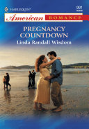 Pregnancy Countdown  Mills   Boon American Romance 