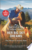 Montana Country Legacy: Her Big Sky Dreams PDF Book By Ami Weaver,Joanna Sims