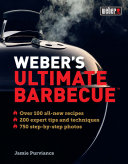 Weber s Ultimate Barbecue Book