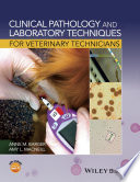 Clinical Pathology and Laboratory Techniques for Veterinary Technicians Book