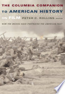 The Columbia Companion To American History On Film