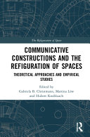 Communicative Constructions and the Refiguration of Spaces Book