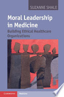 Moral Leadership in Medicine Book