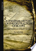 A Universal History of the Destruction of Books PDF Book By Fernando Báez