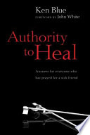 Authority to Heal Book