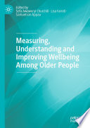 Measuring  Understanding and Improving Wellbeing Among Older People