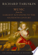 Music from the Earliest Notations to the Sixteenth Century