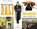 Salvador Dalí and the Surrealists: Their Lives and Ideas : ...