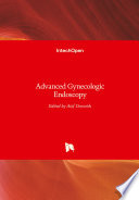 Advanced Gynecologic Endoscopy Book