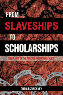 From Slaveships to Scholarships